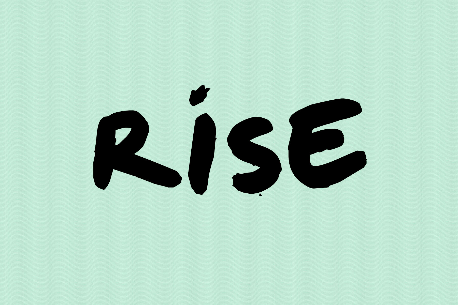 one little word: rise