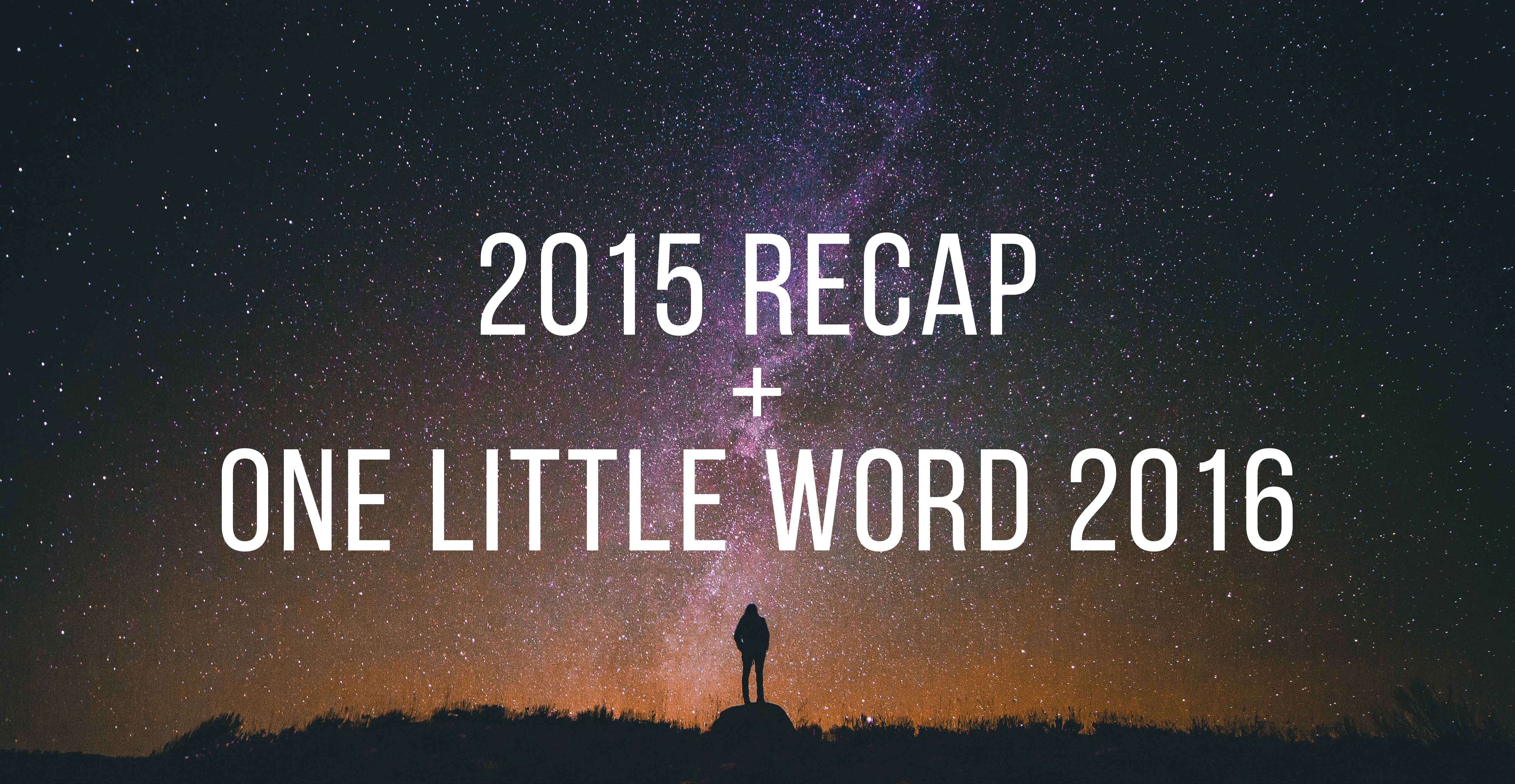 2015 recap and one little word 2016