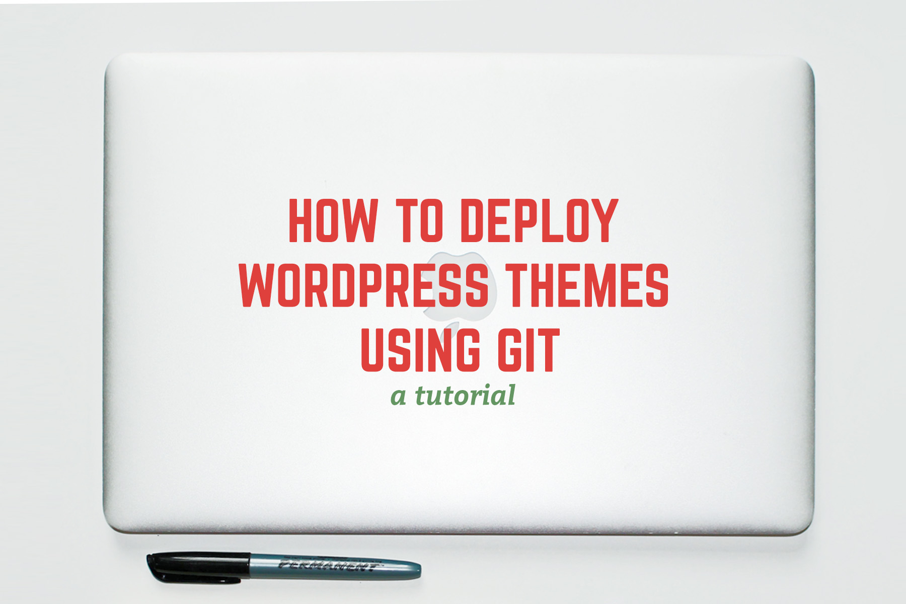 How to Deploy WordPress themes using Git