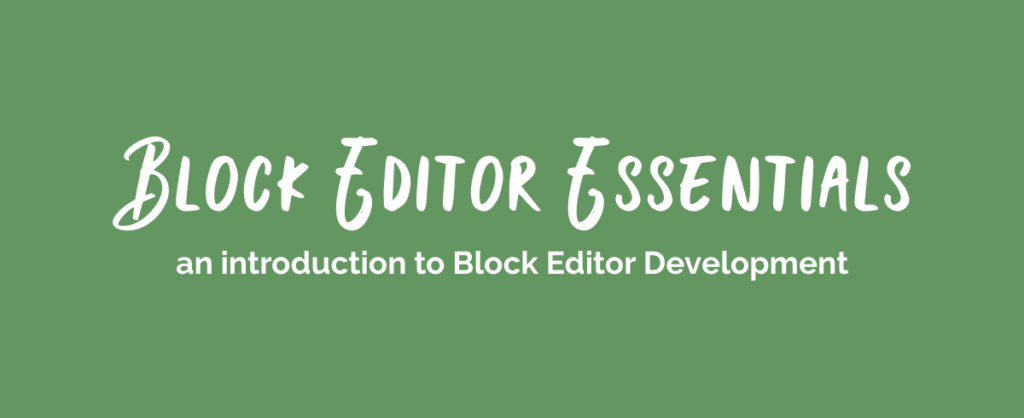 Block Editor Essentials