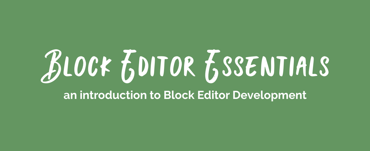 Block Editor Essentials