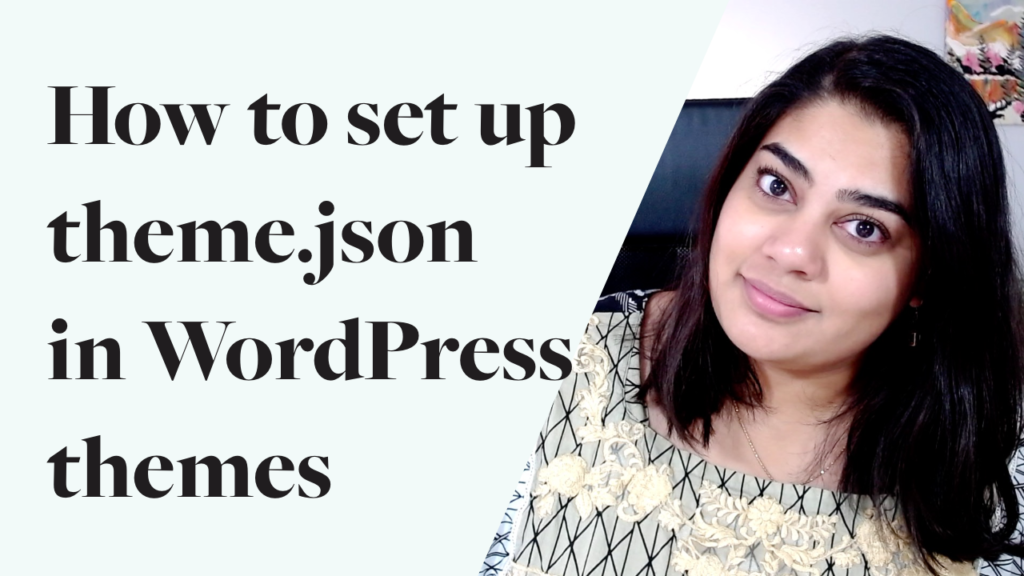 how-to-set-up-theme-json-in-wordpress-themes